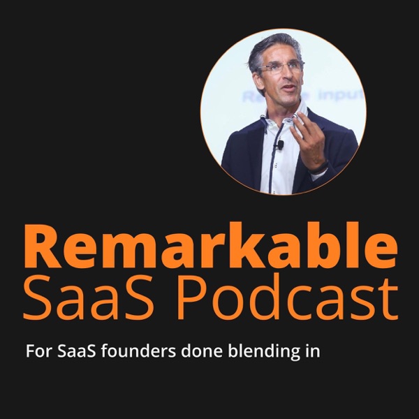 The Remarkable SaaS Podcast podcast artwork
